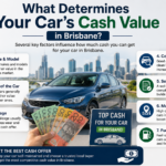 What Determines Your Car’s Cash Value in Brisbane?